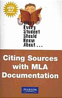 What Every Student Should Know about Citing Sources with MLA Documentation, Update Edition (Paperback)