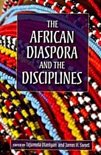 The African Diaspora and the Disciplines (Paperback)