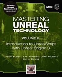 Mastering Unreal Technology (Paperback, 1st)