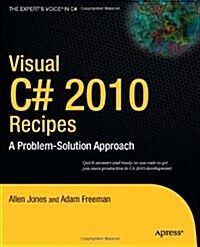 Visual C# 2010 Recipes: A Problem-Solution Approach (Paperback)