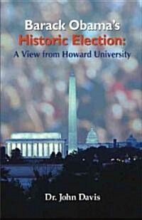 Barack Obamas Historic Election (Paperback)