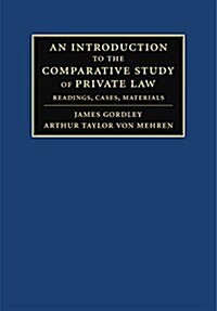 An Introduction to the Comparative Study of Private Law : Readings, Cases, Materials (Paperback)