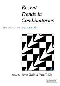 Recent Trends in Combinatorics : The Legacy of Paul Erdos (Paperback)