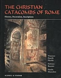 The Christian Catacombs of Rome: History, Decoration, Inscriptions (Paperback, 3)