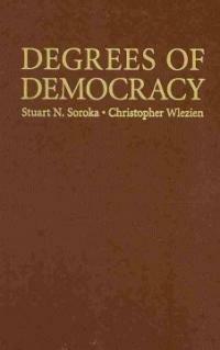 Degrees of democracy : politics, public opinion, and policy