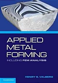 Applied Metal Forming : Including FEM Analysis (Hardcover)