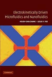 Electrokinetically-Driven Microfluidics and Nanofluidics (Hardcover)