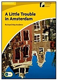A Little Trouble in Amsterdam Level 2 Elementary/Lower-intermediate American English (Paperback, 1st)
