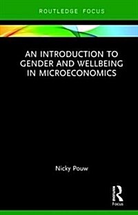 An Introduction to Gender and Wellbeing in Microeconomics (Hardcover)