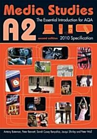 A2 Media Studies : The Essential Introduction for AQA (Paperback, 2 New edition)