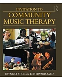 Invitation to Community Music Therapy (Paperback)