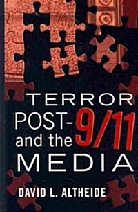 Terror Post 9/11 and the Media (Hardcover)