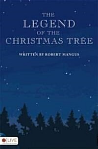 The Legend of the Christmas Tree (Paperback)