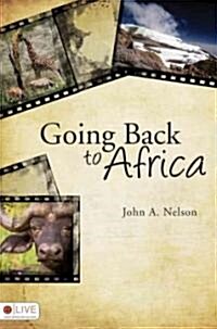 Going Back to Africa (Paperback)