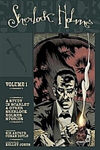 Sherlock Holmes, Volume 1: A Study in Scarlet & Other Sherlock Holmes Stories (Hardcover)