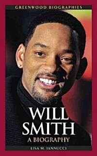 Will Smith: A Biography (Hardcover)