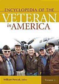 Encyclopedia of the Veteran in America [2 Volumes] (Hardcover)
