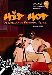 Hip Hop in America: a Regional Guide (Hardcover)