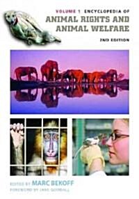 Encyclopedia of Animal Rights and Animal Welfare: Second Edition, Volume 1, 2nd Edition (Hardcover, 2, Revised)