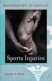Sports Injuries (Hardcover, 1st)