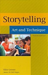 Storytelling: Art and Technique (Hardcover, 4, Revised)