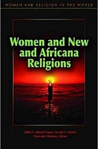 Women and New and Africana Religions (Hardcover, 1st)