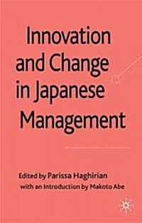 Innovation and Change in Japanese Management (Hardcover)