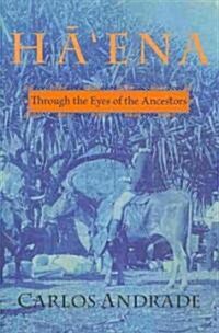 Hāena: Through the Eyes of the Ancestors (Paperback)