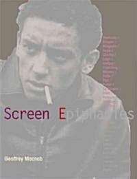 Screen Epiphanies : Filmmakers on the Films That Inspired Them (Paperback)