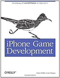 iPhone Game Development: Developing 2D & 3D Games in Objective-C (Paperback)