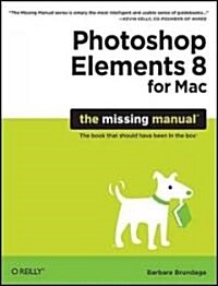 Photoshop Elements 8 for Mac: The Missing Manual (Paperback)