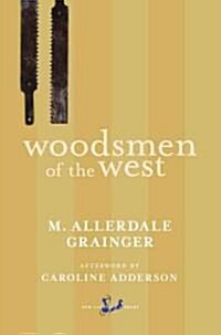 Woodsmen of the West (Paperback, Reprint)