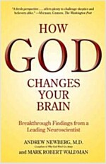How God Changes Your Brain: Breakthrough Findings from a Leading Neuroscientist (Paperback)
