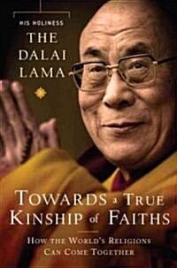 Toward a True Kinship of Faiths (Hardcover)