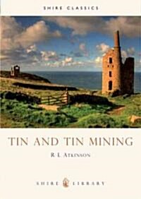 Tin and Tin Mining (Paperback)