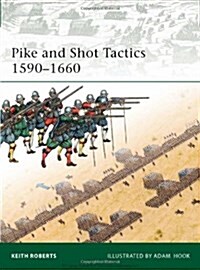 Pike and Shot Tactics 1590–1660 (Paperback)