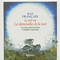 [수입] Francaix : Le roi nu