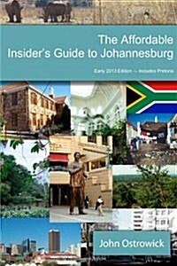 The Affordable Insiders Guide to Johannesburg (Paperback)