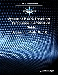 Sybase ASE SQL Developer Professional Exam (Version 15.0) (Paperback)