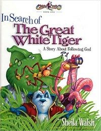 In search of the great white tiger : a story about following god 