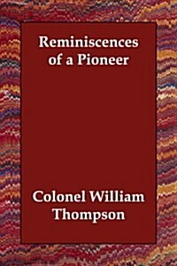 Reminiscences of a Pioneer (Paperback)