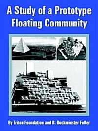 A Study of a Prototype Floating Community (Paperback)