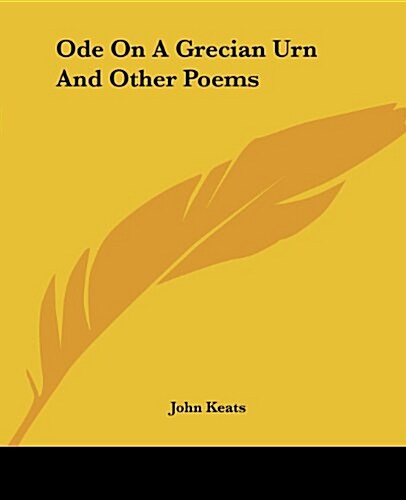 Ode on a Grecian Urn and Other Poems (Paperback)