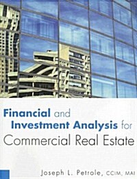 Financial and Investment Analysis for Commercial Real Estate (Paperback)