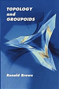 Topology and Groupoids (Paperback, REV Updtd & Exp)