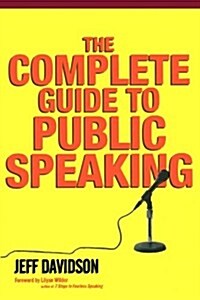 The Complete Guide to Public Speaking (Paperback)