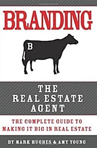 Branding The Real Estate Agent (Paperback)