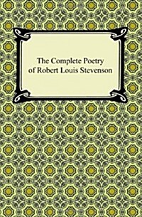 The Complete Poetry of Robert Louis Stevenson (Paperback)