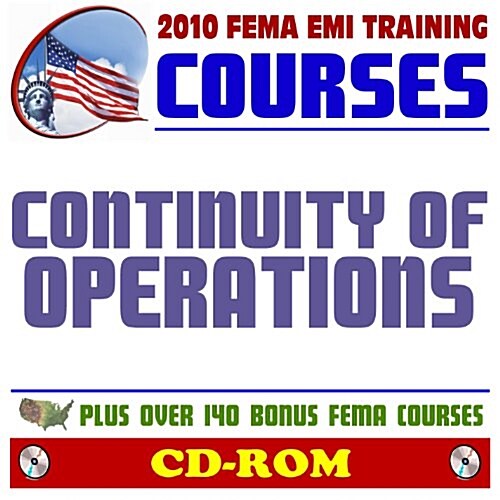 2010 FEMA Emergency Management Institute EMI Training Courses: Continuity of Operations (COOP) - Introduction, Awareness Course, Program Manager and A (CD-ROM)