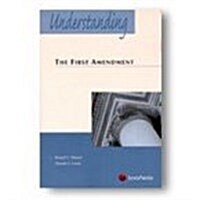 Understanding the First Amendment (Paperback, 4, Revised)